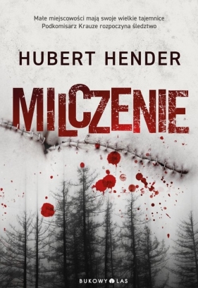 Milczenie. Tom 1 - Hubert Hender