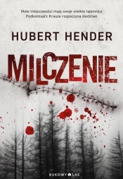 Milczenie. Tom 1 - Hubert Hender