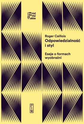 Odpowiedzialność i styl. - Roger Caillois