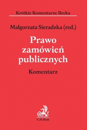 Prawo zamówień publicznych Komentarz - Bartosz Kotowicz, Przemysław Szustakiewicz