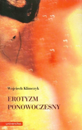 Erotyzm ponowoczesny - Klimczyk Wojciech