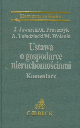Ustawa o gospodarce nieruchomościami. Komentarz - Jaworski Jacek, Prusaczyk Arkadiusz, Tułodziecki Adam