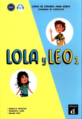 Lola y Leo 1 Ćwiczenia - Fritzler Marcela, Lara Francisco, Reis Daiane