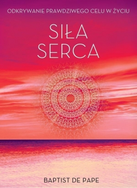 Siła serca (Uszkodzona okładka) - Baptist de Pape