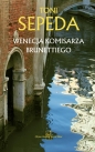 Wenecja komisarza Brunettiego - Toni Sepeda