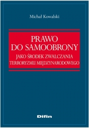 Prawo do samoobrony jako środek zwalczania terroryzmu międzynarodowego
