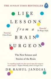Life Lessons from a Brain Surgeon - JandialRahul