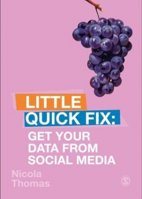 Get Your Data From Social Media: Little Quick Fix - Nicola Thomas