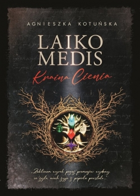 Laiko medis - Agnieszka Kotuńska