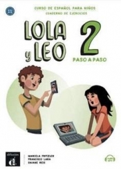 Lola y Leo 2 paso a paso zeszyt ćwiczeń - Praca zbiorowa