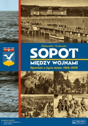 Sopot między wojnami - Tarkowska Aleksandra