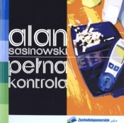 Pełna kontrola - Alan Sasinowski