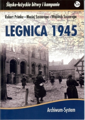 Legnica 1945 - Opracowanie zbiorowe