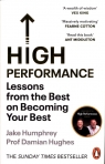 High Performance Lessons from the Best on Becoming Your Best Humphrey Jake, Hughes Damian