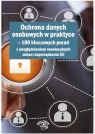 Ochrona danych osobowych w praktyce 180 kluczowych porad z uwzględnieniem Włodzimierz Dola, Piotr Janiszewski, Joanna Łuczak