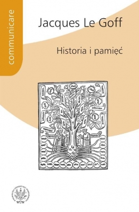 Historia i pamięć - Jacques Le Goff