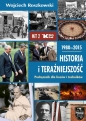 Historia i teraźniejszość. Podręcznik dla liceów i techników. Klasa 2. 1980-2015 - Wojciech Roszkowski