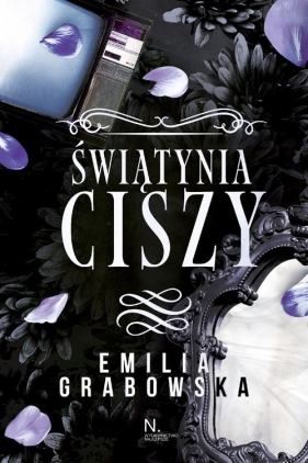 Świątynia ciszy - Emilia Grabowska