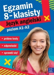 Egzamin ósmoklasisty JĘZYK ANGIELSKI - próbne testy poziom A2/B1