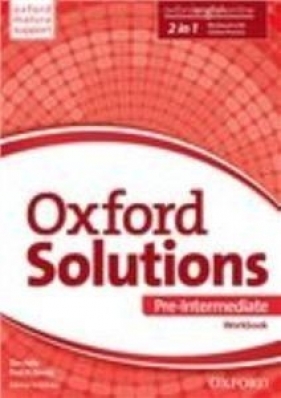 Oxford Solutions Pre-Intermediate Ćwiczenia - Falla Tim, Paul Davies, Sobierska Joanna