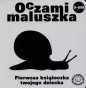 Oczami maluszka Ślimak