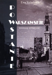 Powstanie Warszawskie. Wiersze wybrane - Ewa Nabiałczyk