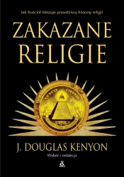 Zakazane religie - J. Douglas Kenyon