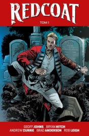 Redcoat tom 1 - Geoff Johns, Brian Hitch