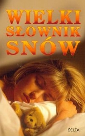 Wielki słownik snów - <br />