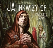 Ja, inkwizytor. Przeklęte kobiety - Jacek Piekara
