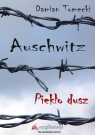 Auschwitz Piekło dusz Tomecki Damian
