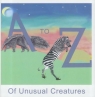 A to Z of Unusual Creatures Owen Meredith