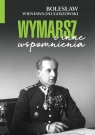  Wymarsz i inne wspomnienia