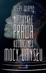 Niezwykłe prawa kosmicznej mocy umysłu (wydanie pocketowe) Joseph Murphy