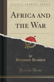 Africa and the War (Classic Reprint)