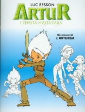 Artur i zemsta Maltazara Kolorowanki z Arturem