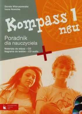 Kompass neu 1 Poradnik dla nauczyciela + 2CD - Nowicka Irena, Wieruszewska Dorota
