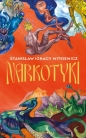 Narkotyki - Stanisław Ignacy Witkiewicz