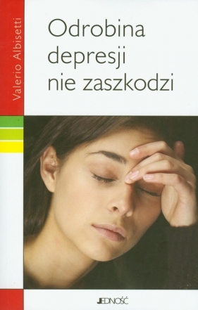 Odrobina depresji nie zaszkodzi - Albisetti Valerio