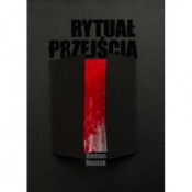 Rytuał przejścia - Rostek Roman