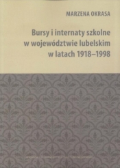 Bursy i internaty szkolne w województwie lubelskim w latach 1918-1998