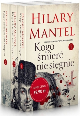 Kogo śmierć nie sięgnie Tom 1-3 - Hilary Mantel