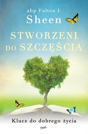 Stworzeni do szczęścia - Fulton J. Sheen
