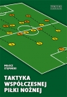 Taktyka współczesnej piłki nożnej  Stępiński Miłosz