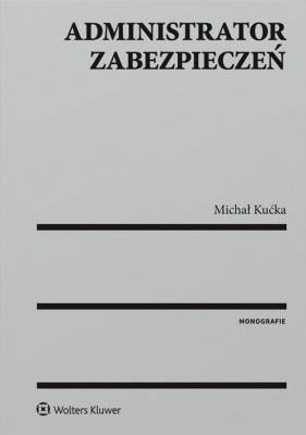 Administrator zabezpieczeń - Michał Kućka