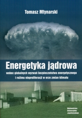 Energetyka jądrowa - Młynarski Tomasz