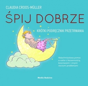 Śpij dobrze! - Claudia Cross-Muller