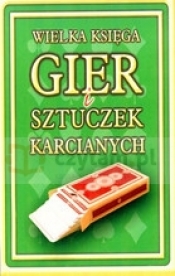 Wielka Księga Gier i sztuczek karcianych - <br />