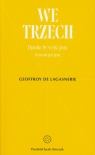  We trzech.Dążenie, by wyjść poza Pochwała przyjaźni