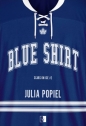 Blue Shirt. Seria Scars of Ice. Tom 2 (wydanie pocketowe) - Julia Popiel